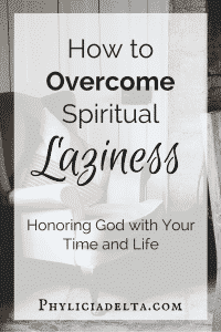 All Laziness is Spiritual Laziness