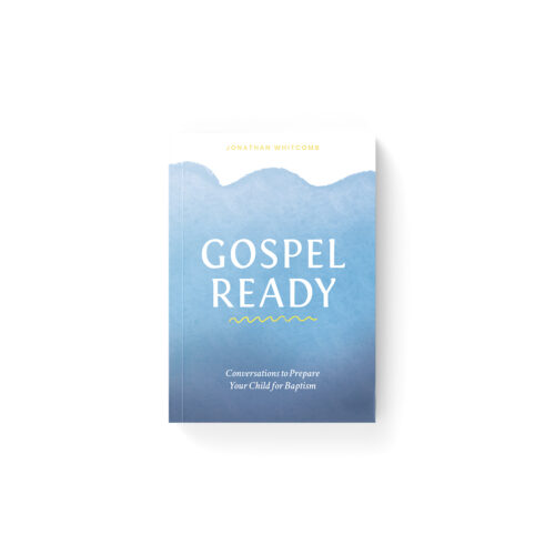 Gospel Ready: Conversations on Baptism Paperback
