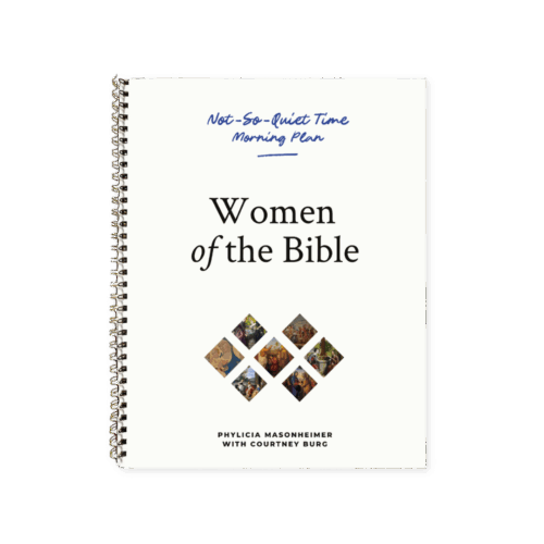 Not-So-Quiet Time: Women of the Bible