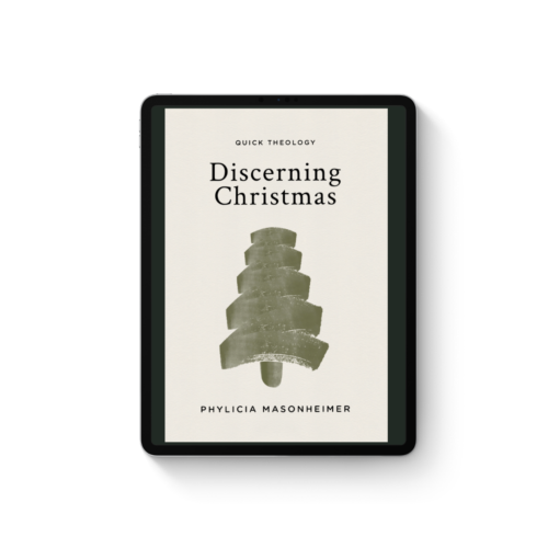 Discerning Christmas Quick Theology Ebook