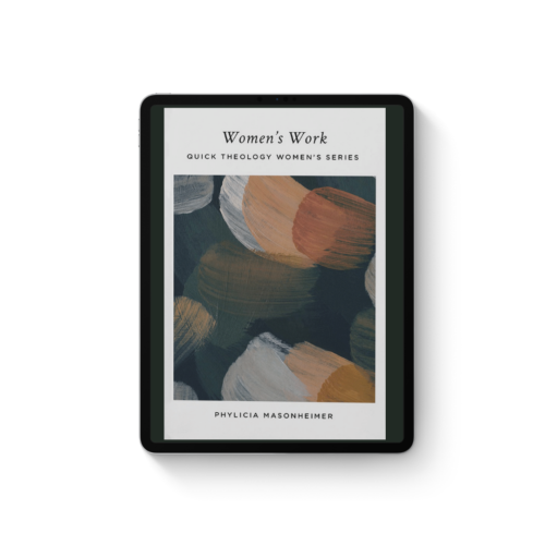 Women's Work Quick Theology Ebook