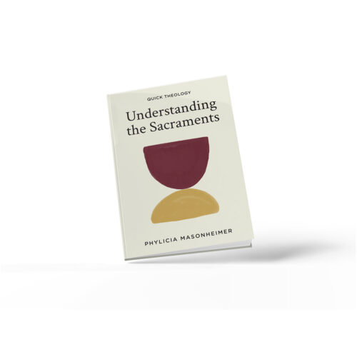 Understanding the Sacraments