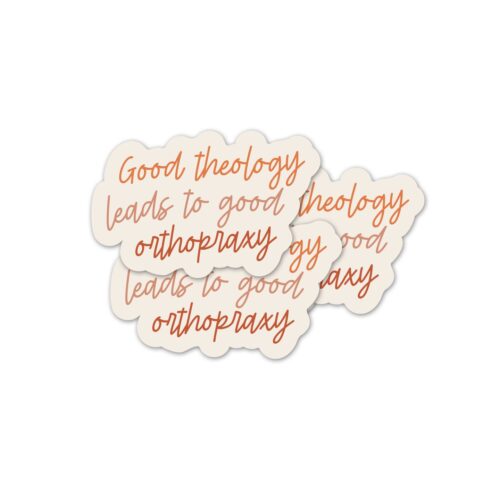 Good Theology Sticker
